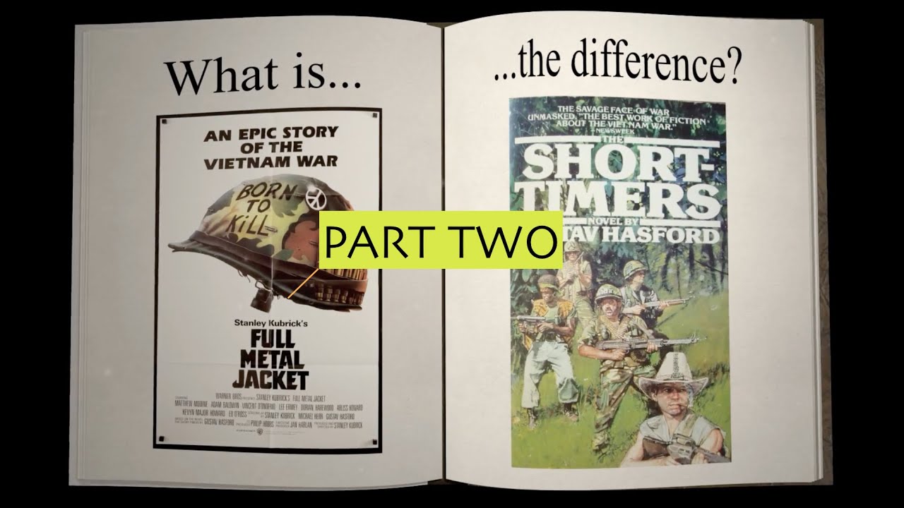 Full Metal Jacket Movie Vs Book: What's The Difference Part Two (Vietnam)