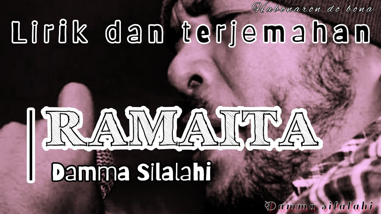 RAMAITA || DAMMA SILALAHI || LIRIK DAN TERJEMAHAN || LAGU SIMALUNGUN