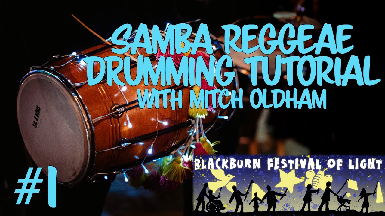 SAMBA REGGAE TUTORIAL WITH MITCH OLDHAM #1
