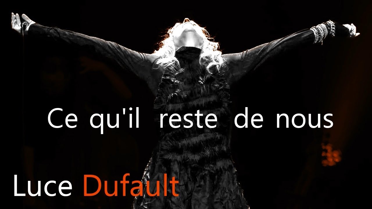 Luce Dufault Ce qu'il reste de nous Karaoke