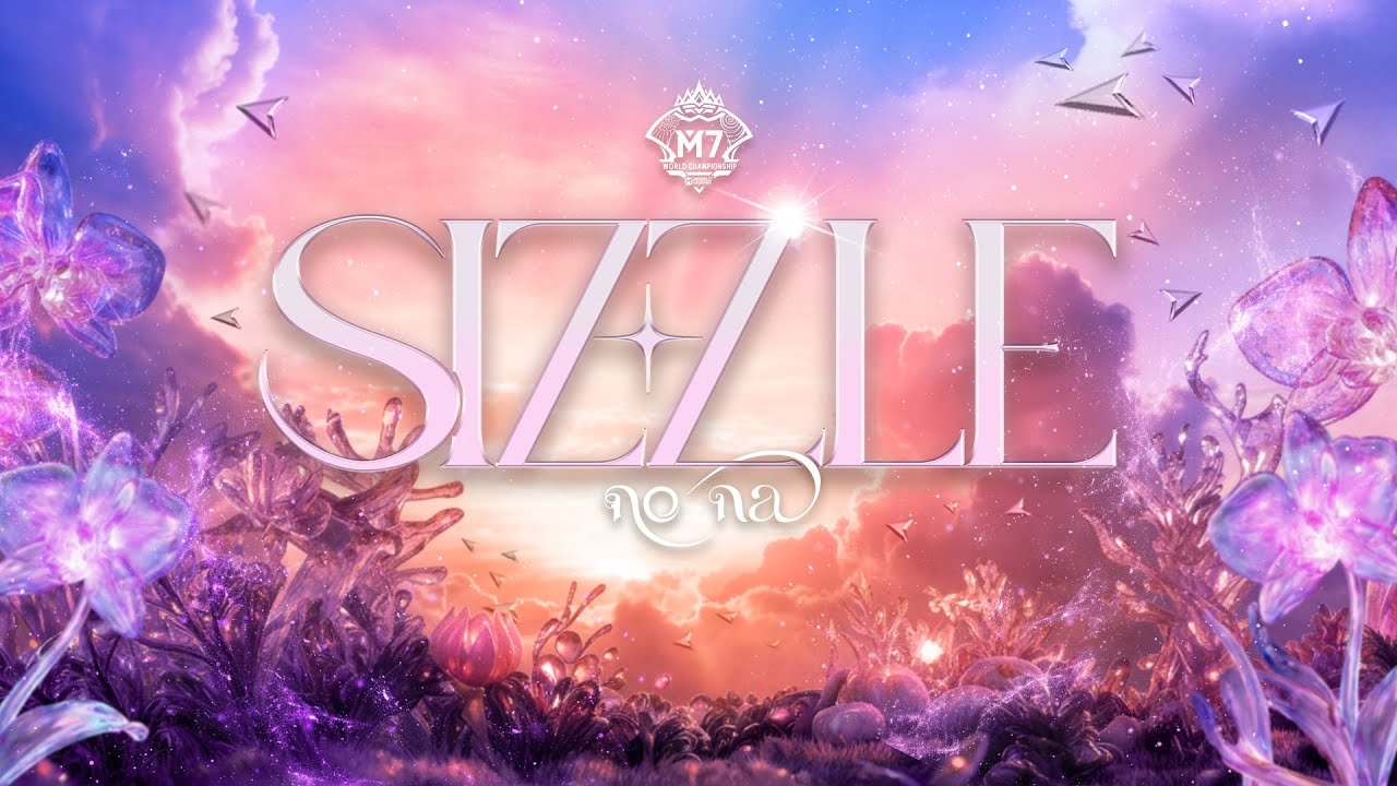 Sizzle | Музыкальная тема M7 | Mobile Legends: Bang Bang