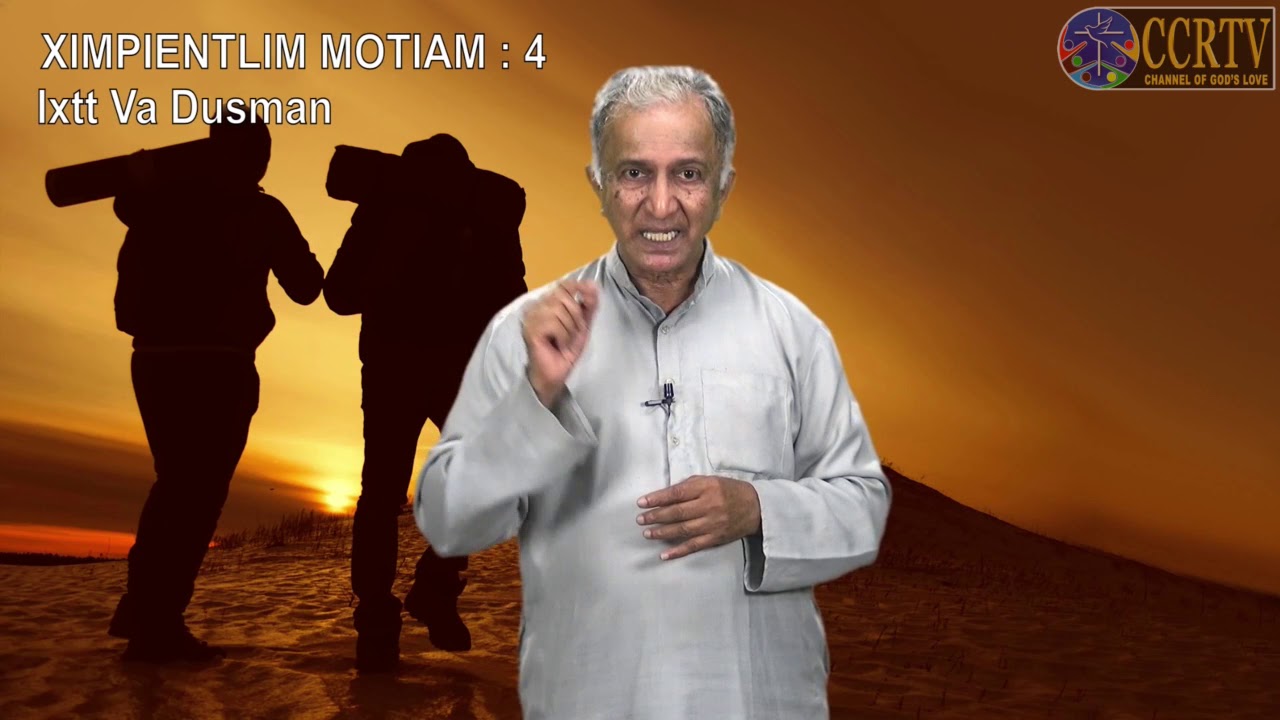 Ximpientlim Motiam - Bhag  04 - Ixtt va Dusman - Fr. Pratap Naik sj
