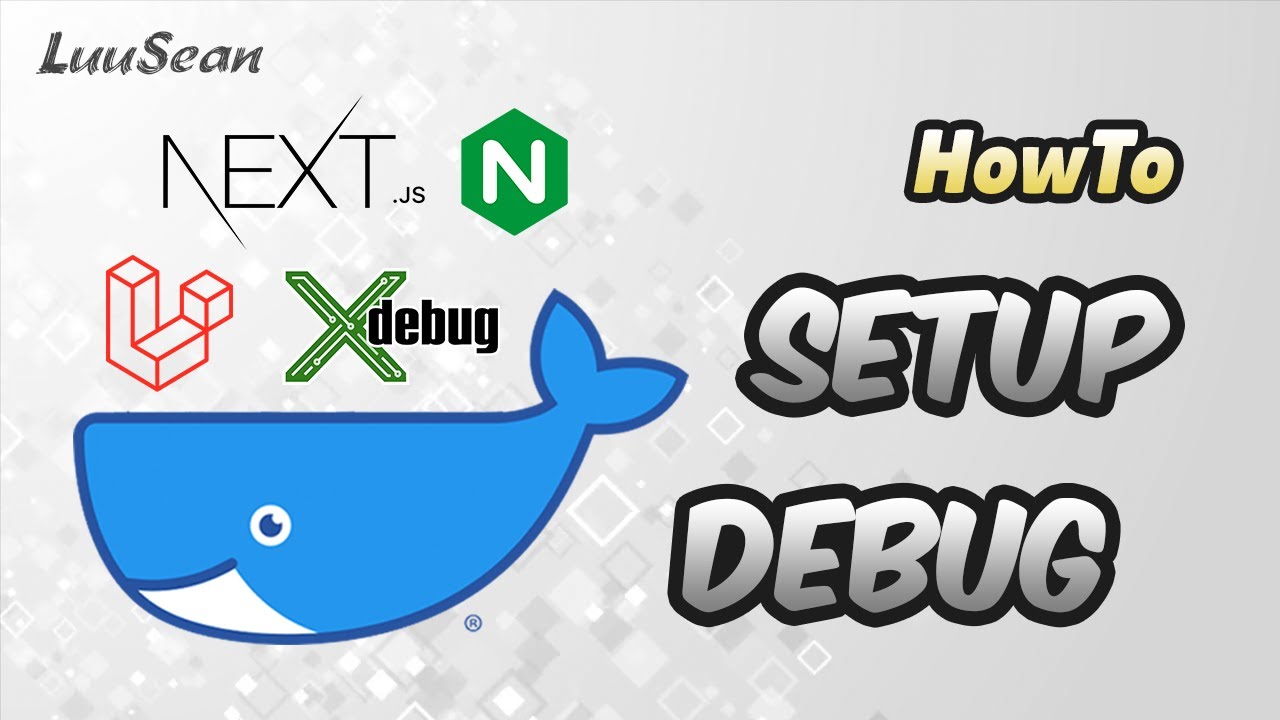 SETUP Laravel, NextJS, Nginx in Docker & DEBUG with Xdebug in VSCode
