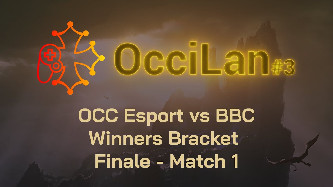 OcciLan octobre 2023 : Winners Bracket Finale : OCC Esport vs BBC - Match 1 (pas la grande finale)