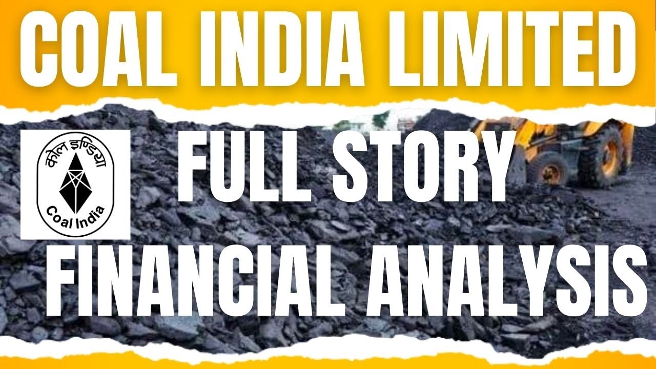 COAL INDIA ANALYSIS | COAL INDIA FULL STORY | HISTORY | IPO | FINANCIAL ANALYSIS | FUTURE GROWTH