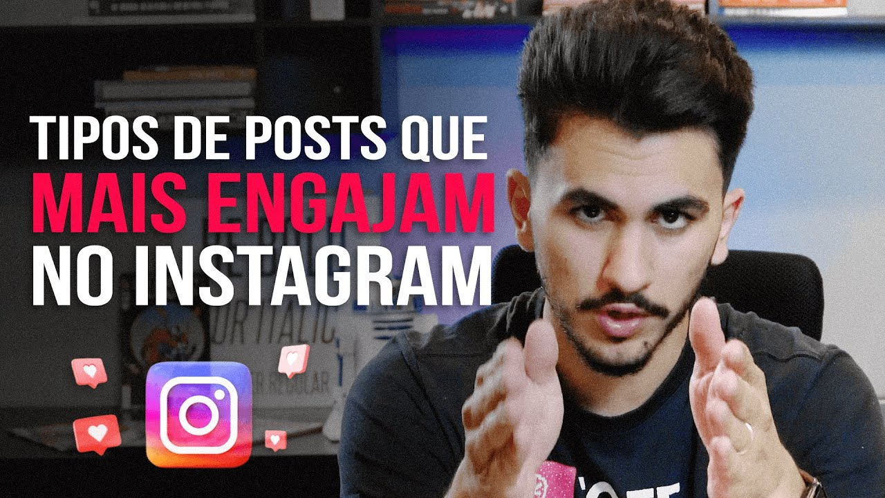 6 TIPOS DE POSTS QUE MAIS ENGAJAM NO INSTAGRAM!