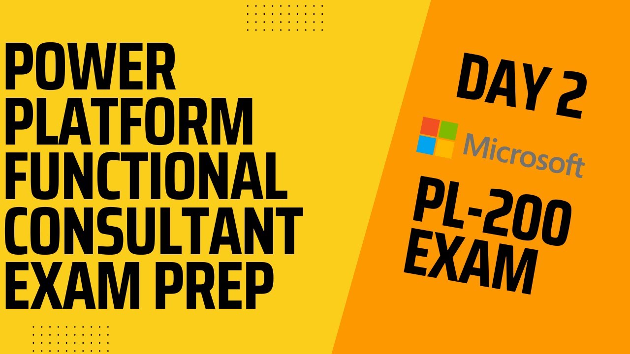Microsoft Power Platform Functional Consultant | PL-200 | Exam Preparation #PL200 #PowerPlatform