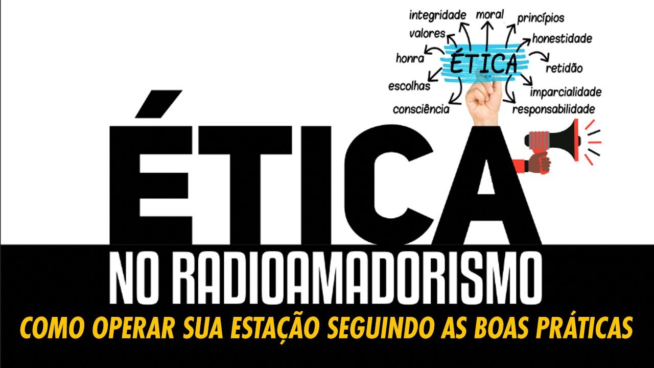 ÉTICA NO RADIOAMADORISMO - Radioamadorismo Básico EP 1 (Gravação)