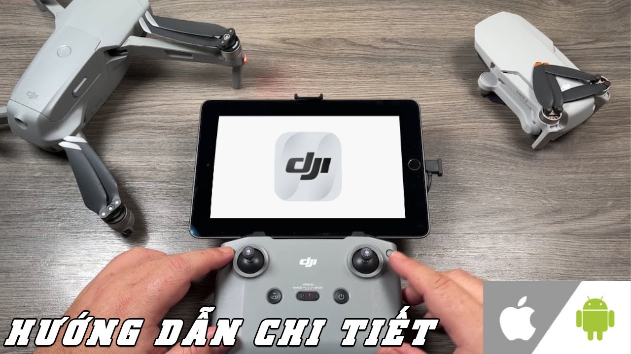 Hướng Dẫn Cài DJI Fly Chi Tiết | Dành Cho iOS và Android