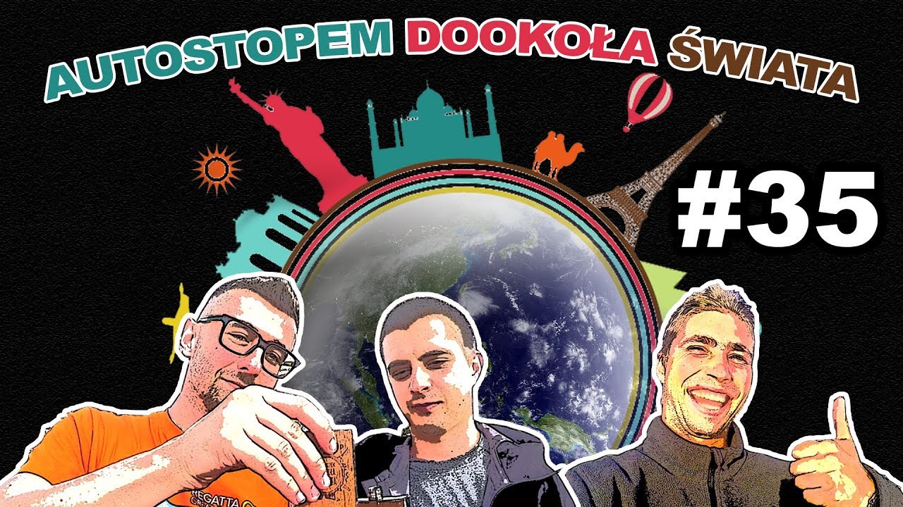 #35 Autostopem Dookoła Świata - Kierunek Ekwador
