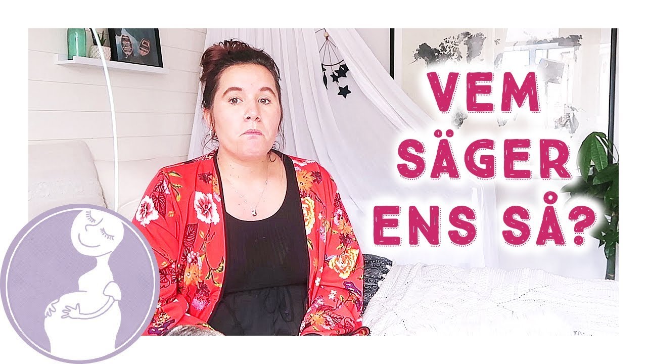 DET VÄRSTA MAN KAN SÄGA TILL EN GRAVID - Fia Anderberg vecka 34
