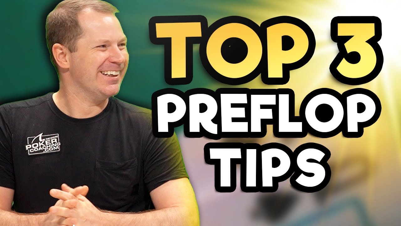 Top 3 Preflop Tips for Low Stakes
