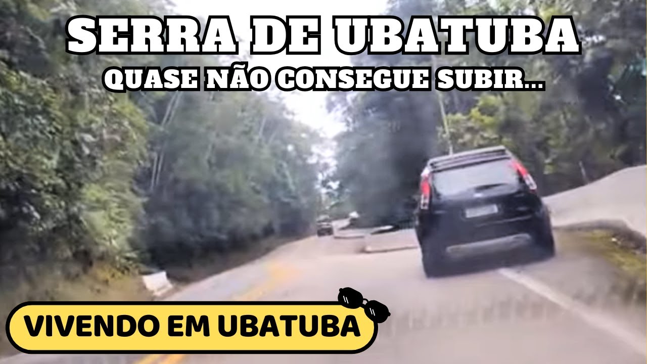 UBATUBA - Já subiu a serra de Ubatuba? Saiba como é...