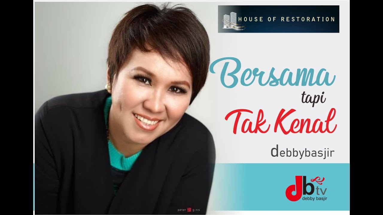 BERSAMA TAPI TAK KENAL - DEBBY BASJIR - KHOTBAH 17 #khotbahdebbybasjir
