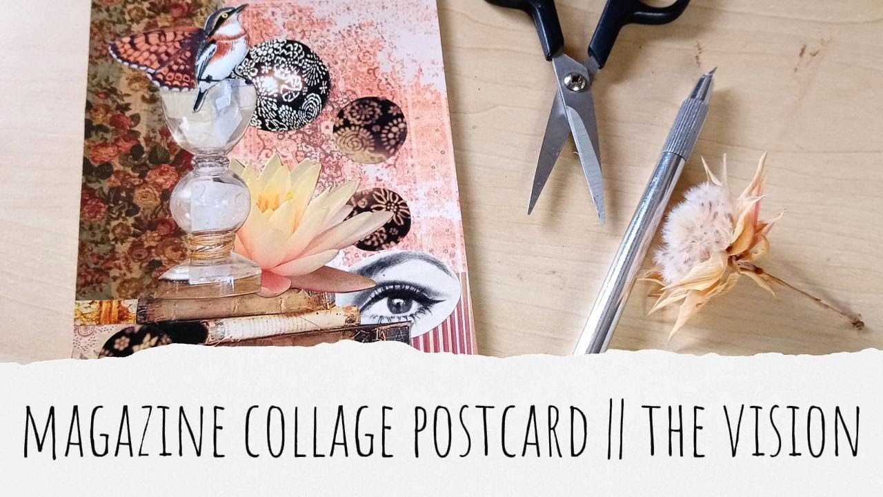 Collage Postcard || The Vision
