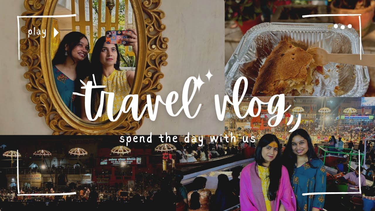 exploring banaras (part 2) || assi ghat || dashashwamedh ghat|| pizzeria and much more✨