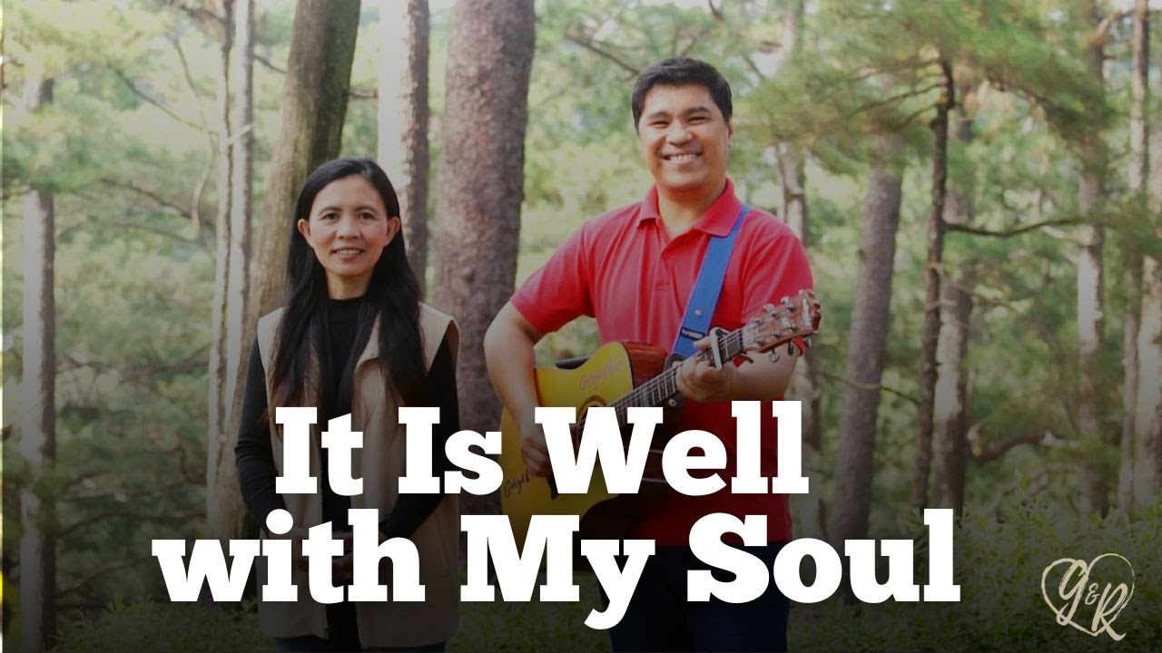 It Is Well with My Soul - (Horatio Stafford) // Gary&Rhev Cover