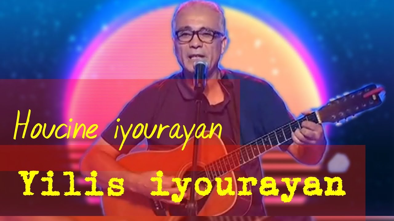 Yilis iyourayan , Houcin iyourayan