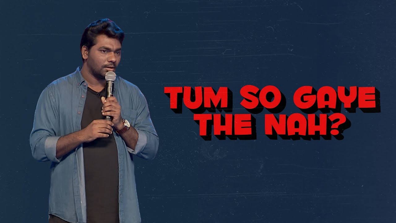 Tum So Gaye The Nah? - Zakir Khan