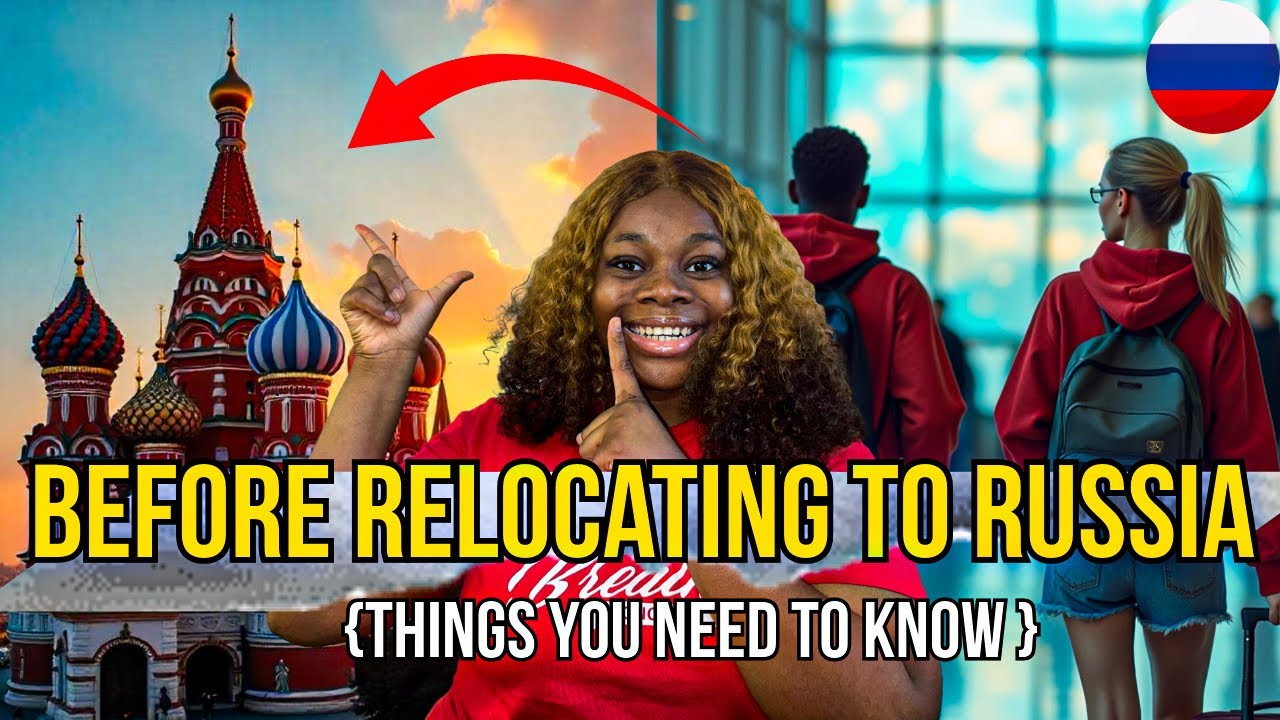 Before You Move to Russia: What No One Tells You!