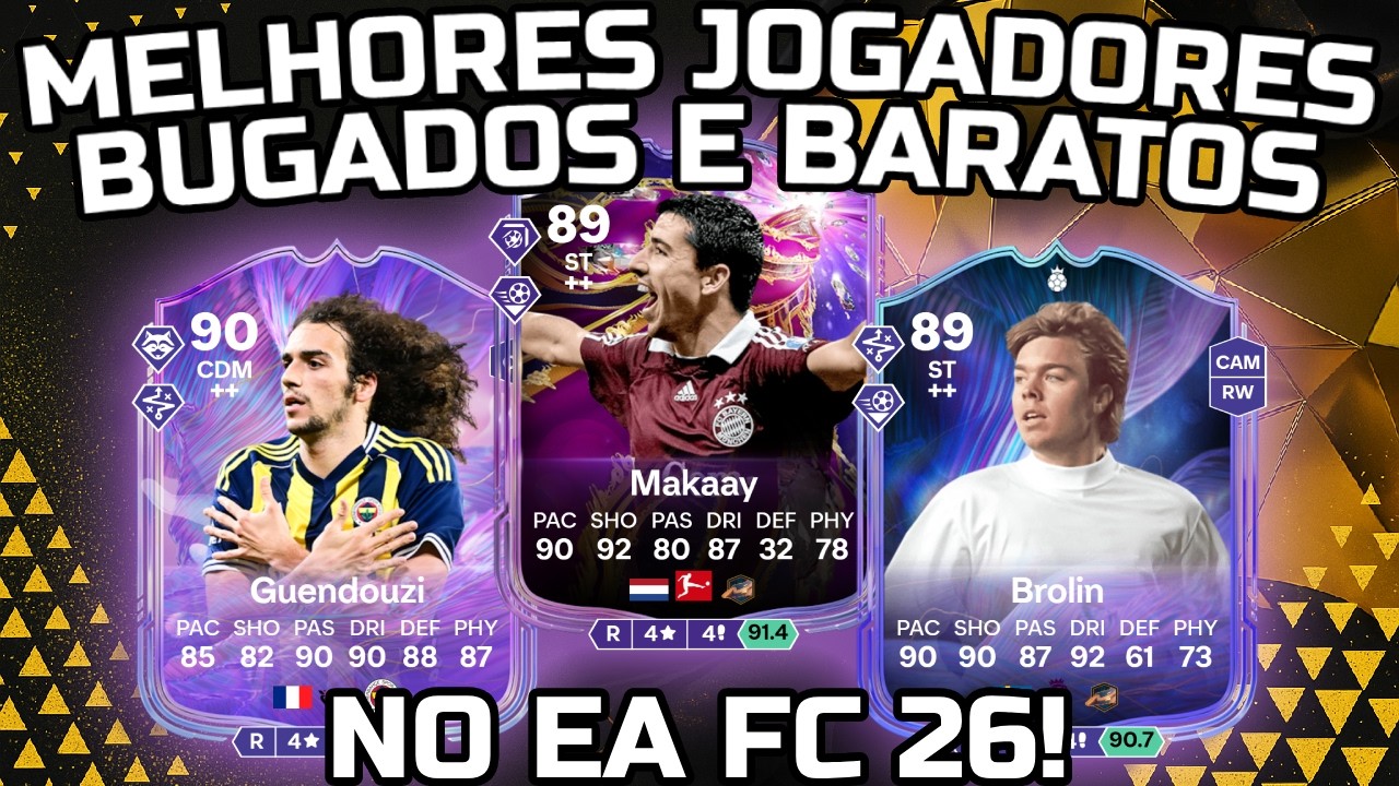 EA FC 26 - Melhores Jogadores Baratos e Bugados ATUALIZADOS para você economizar no Ultimate Team