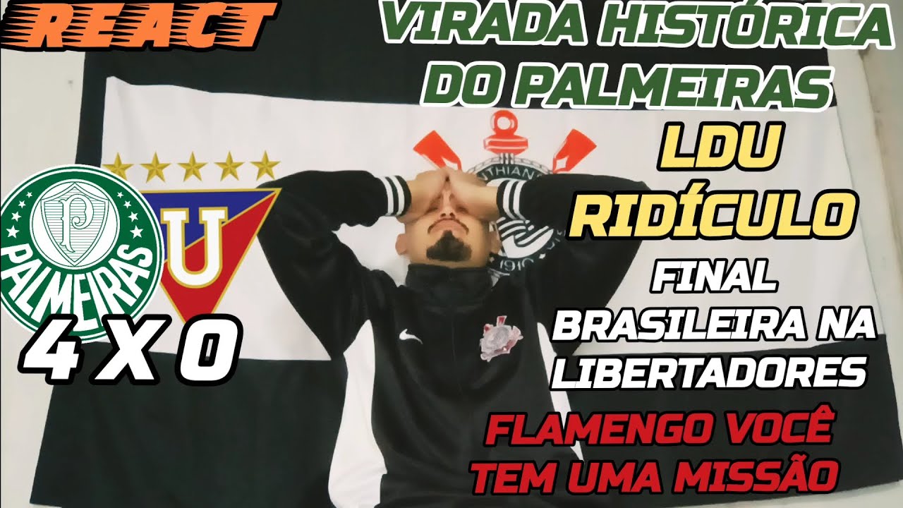 REACT - PALMEIRAS 4x0 LDU - LIBERTADORES 2025 - VIRADA ÉPICA 