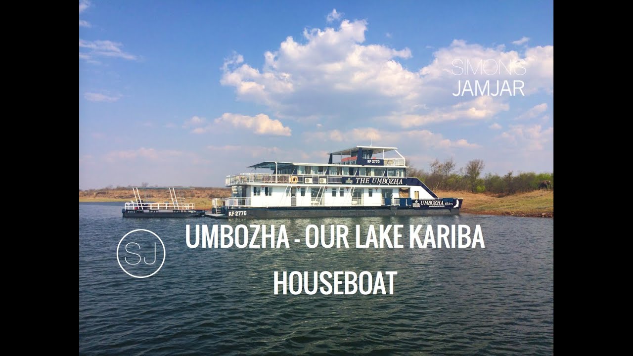 UMBOZHA - OUR LAKE KARIBA HOUSEBOAT - ZIMBABWE