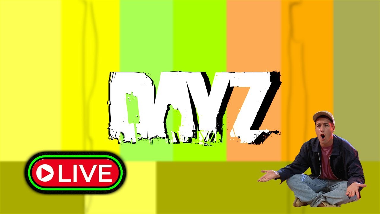 DayZ: Gonna Lear Today
