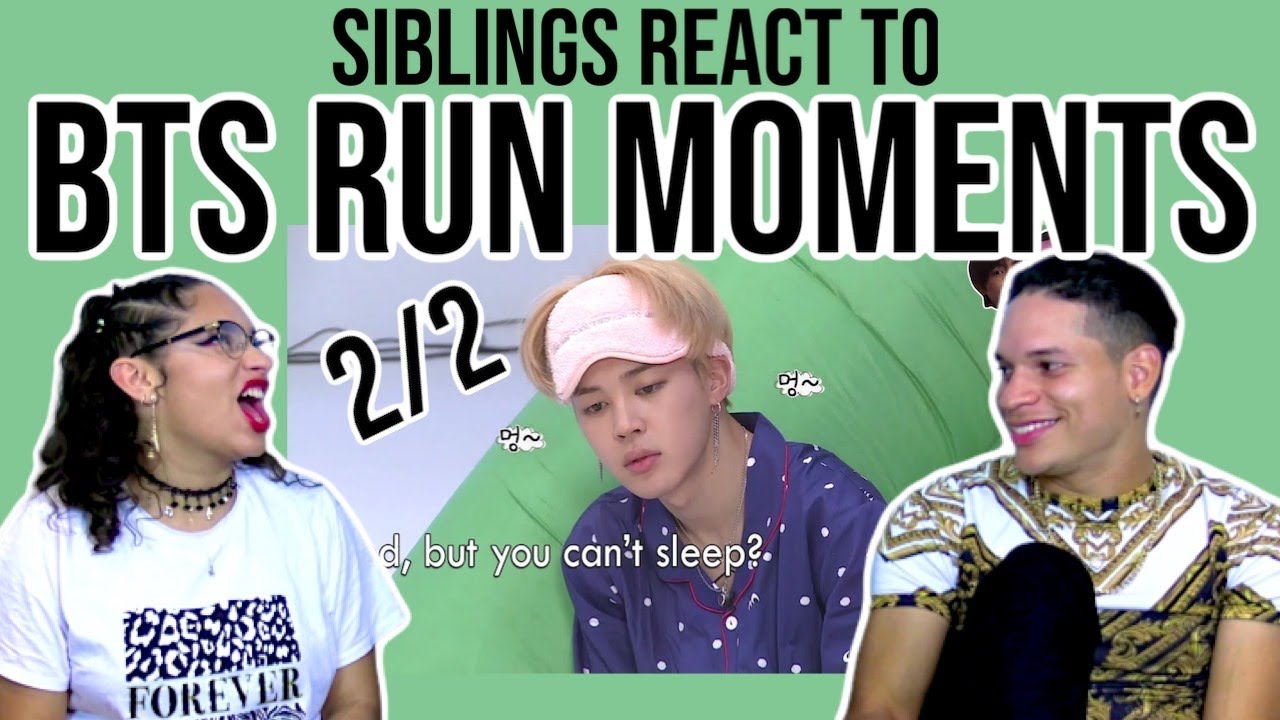 Siblings react to BTS run moments to watch before you sleep at night PART 2 | REACTION