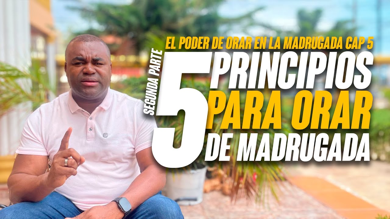 5 PRINCIPIOS PARA ORAR DE MADRUGADA PROFETA JAVIER BELLIARD #2025