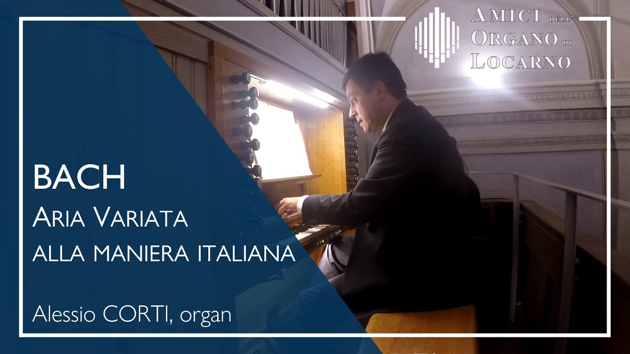 J.S. Bach: Aria variata alla maniera italiana BWV 989 - Alessio Corti | AOL live 2017