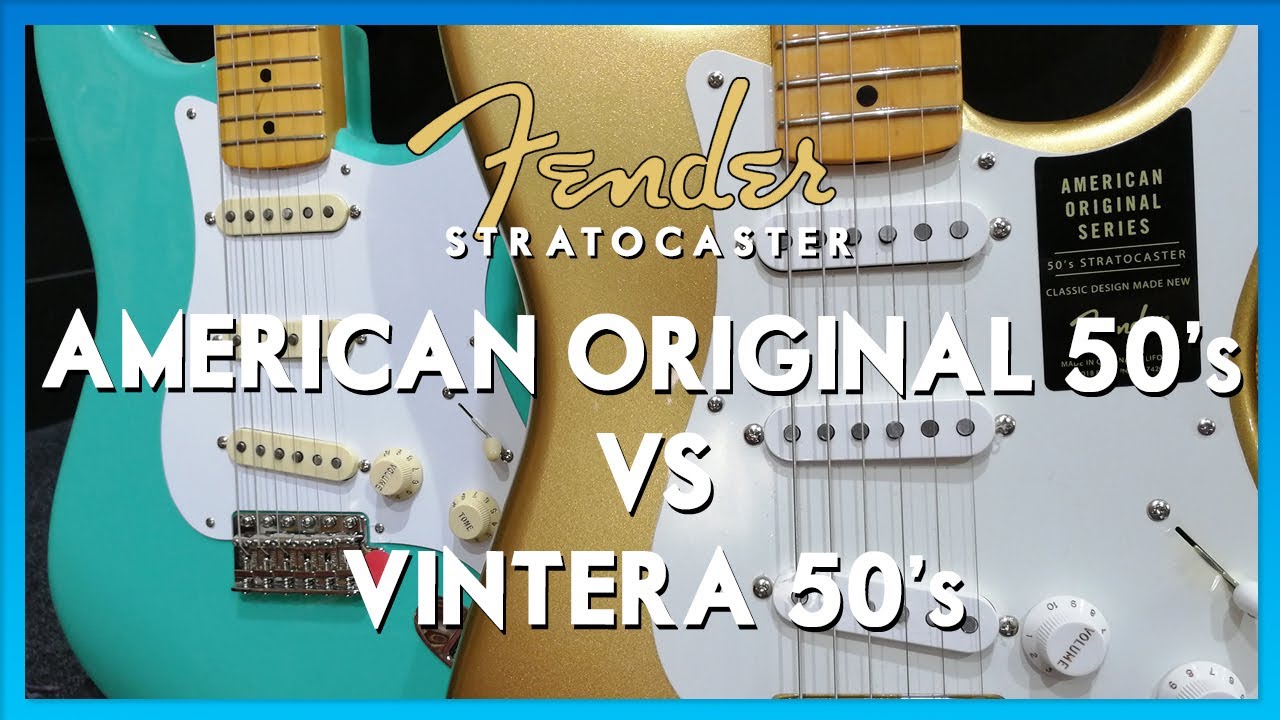 Fender Vintera vs Fender American Original Stratocaster