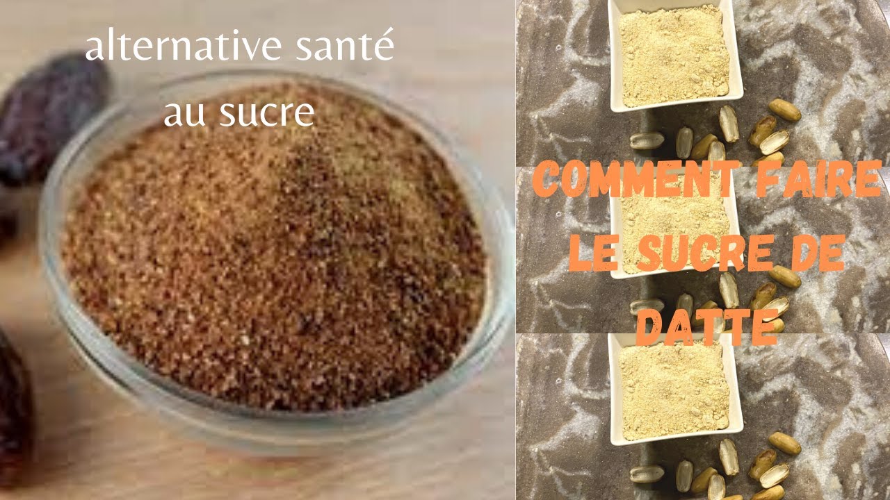 Alternative santé au sucre blanc et comment préparer le sucre de dattes a la maison