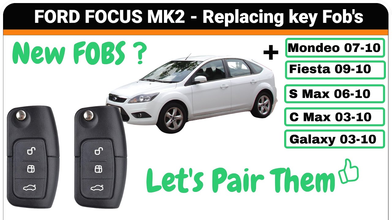FORD FOCUS Mk2  + Others models . How to Pair  your  key fobs