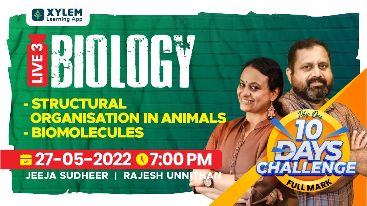 STRUCTURAL ORGANISATION IN ANIMALS & BIOMOLECULES | PLUS ONE BIOLOGY  | XYLEM +1 +2
