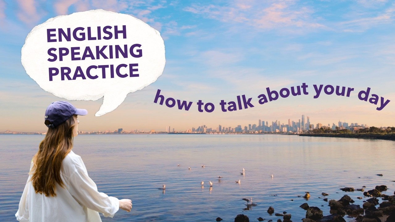 Talking about your day (future plans & daily routine) | English Speaking Practice