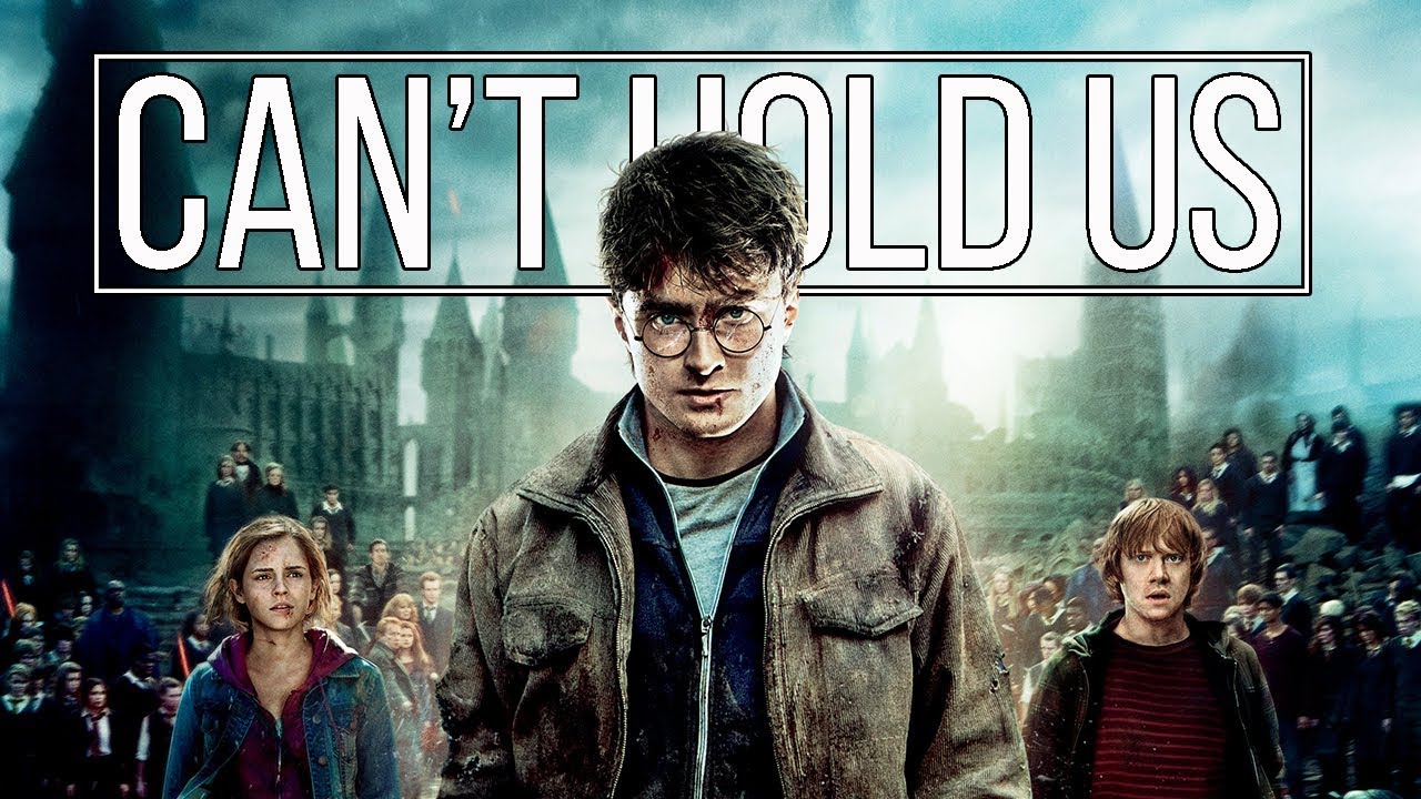 HARRY POTTER || Can't Hold Us
