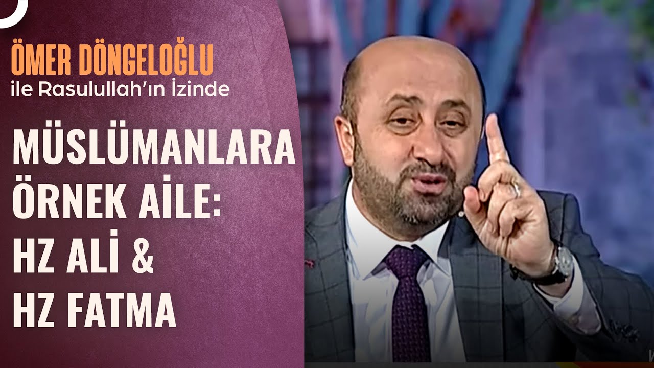 Hz. Fatıma Hz. Ali'ye Darılıp Rasulullah'a Gider... | Ömer Döngeloğlu