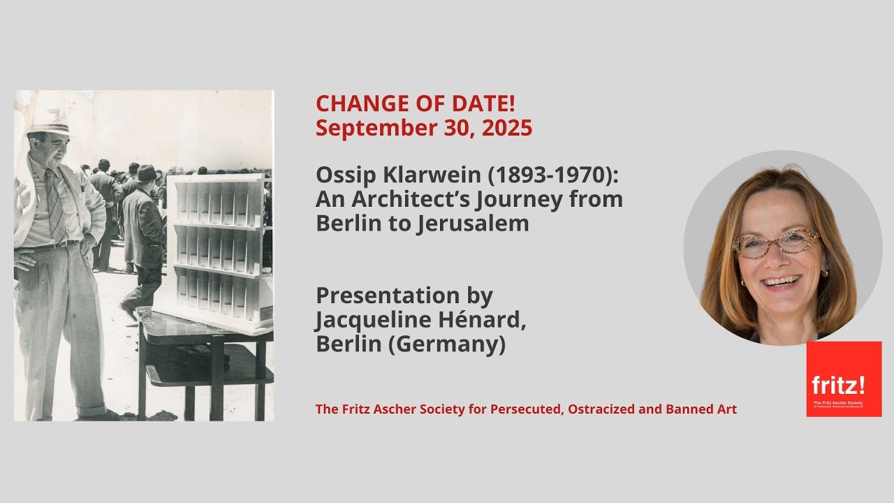 Ossip Klarwein: an Architect’s Journey from Berlin to Jerusalem, talk by Jacqueline Hénard, 9/30/25