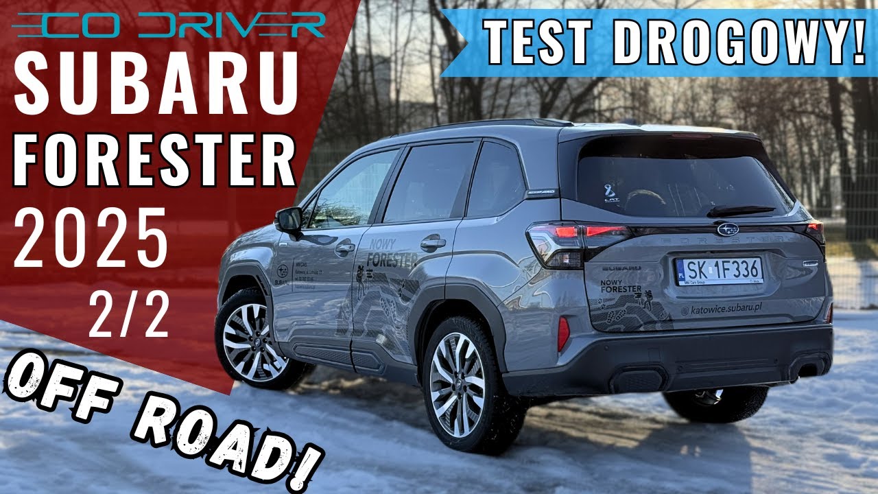 Nowy Subaru Forester 2025 - TEST PL [2/2 - Jazda, spalanie, reflektory, cennik, Off-road] 2.0 136 KM
