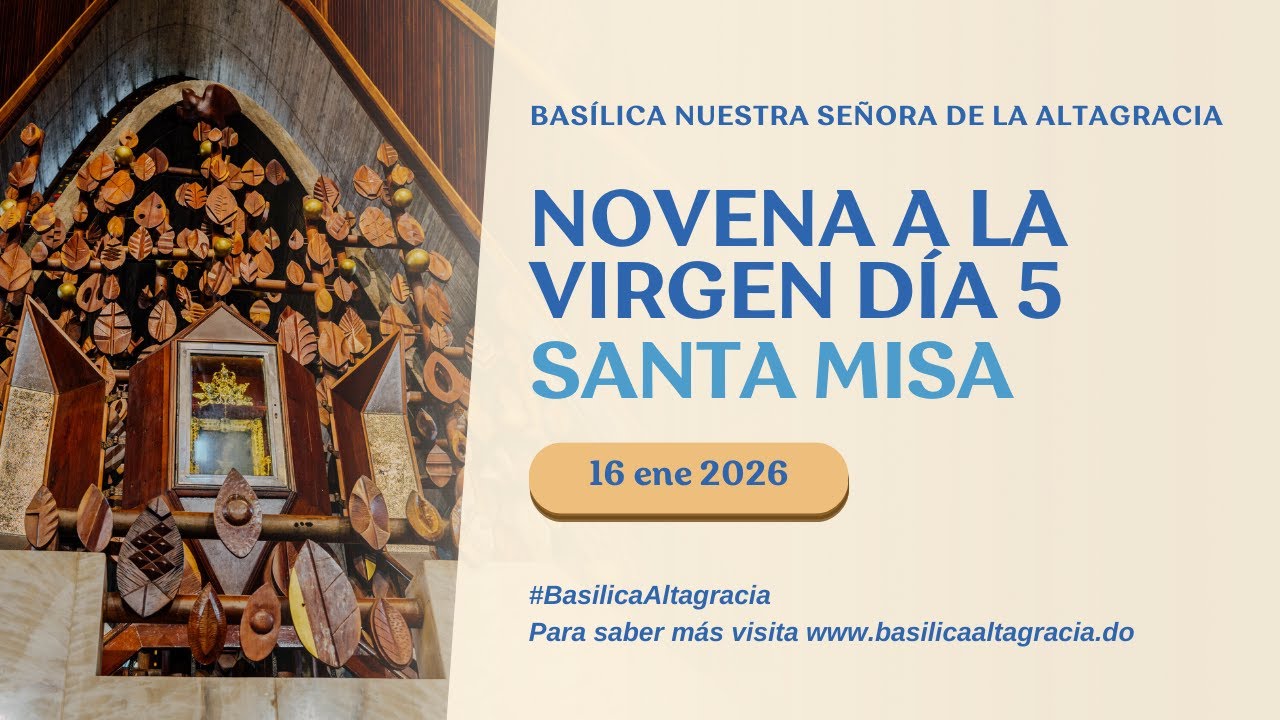 Novena a la Virgen de la Altagracia - Santo Rosario - Día 6  - 17-1-2026