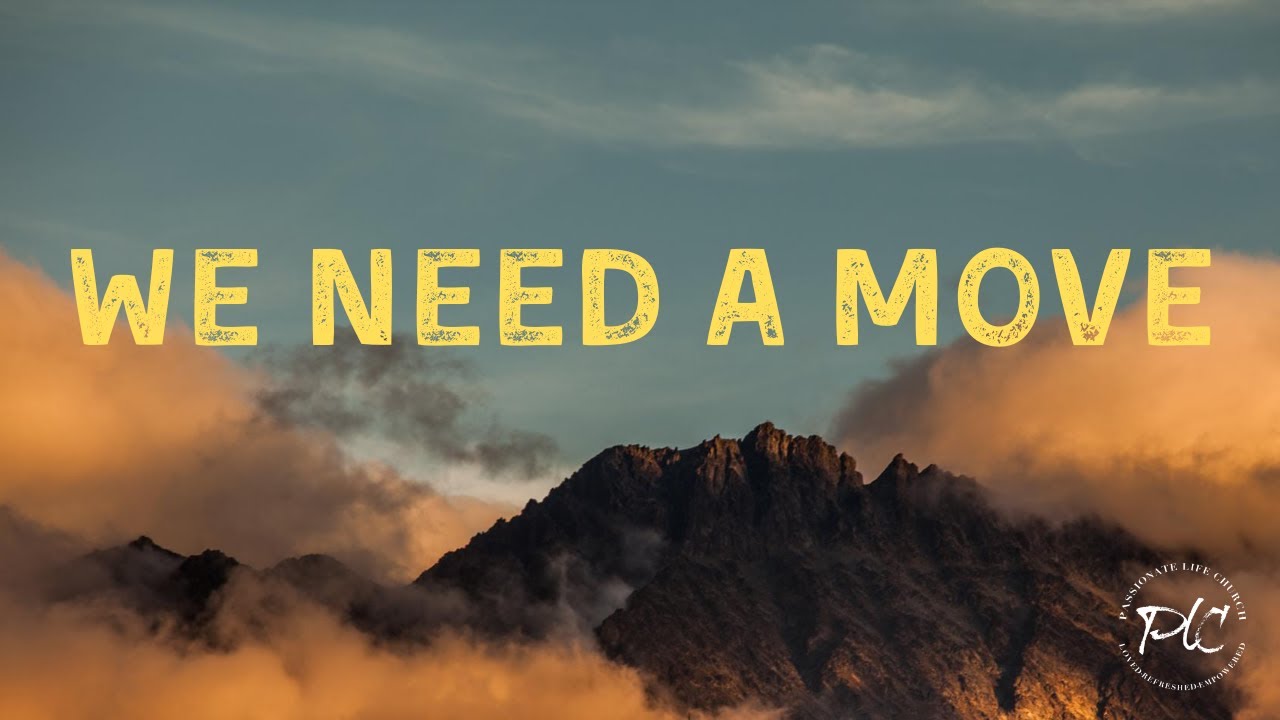 We Need A Move