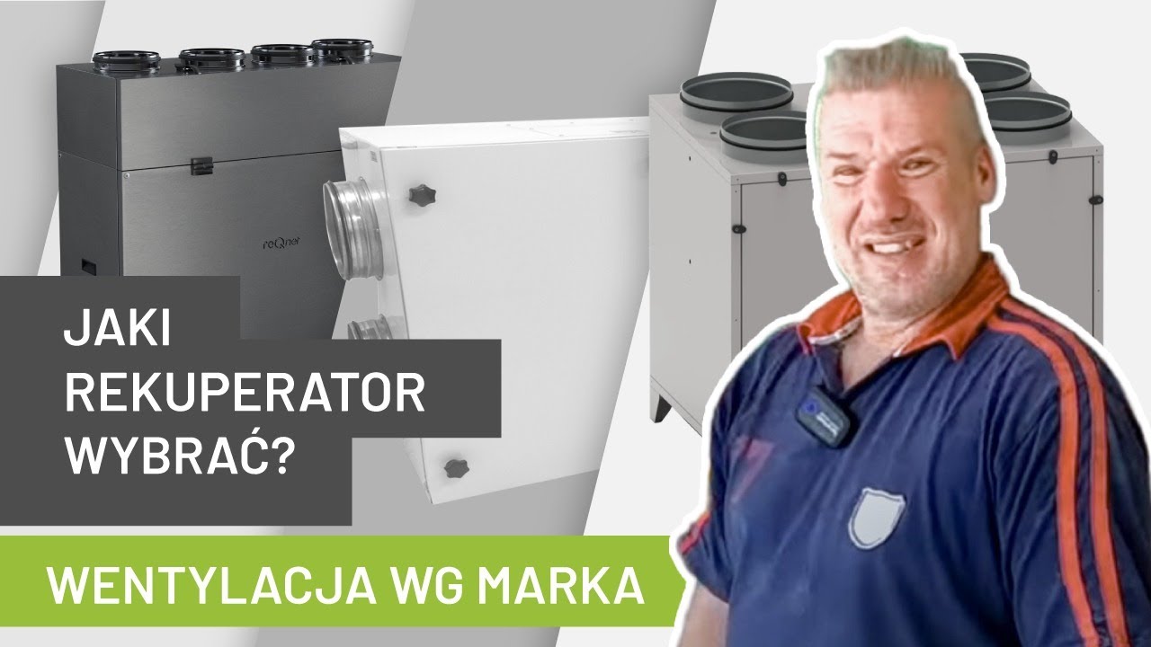 Wentylacja wg  Marka ;) Jaki wybrać rekuperator?