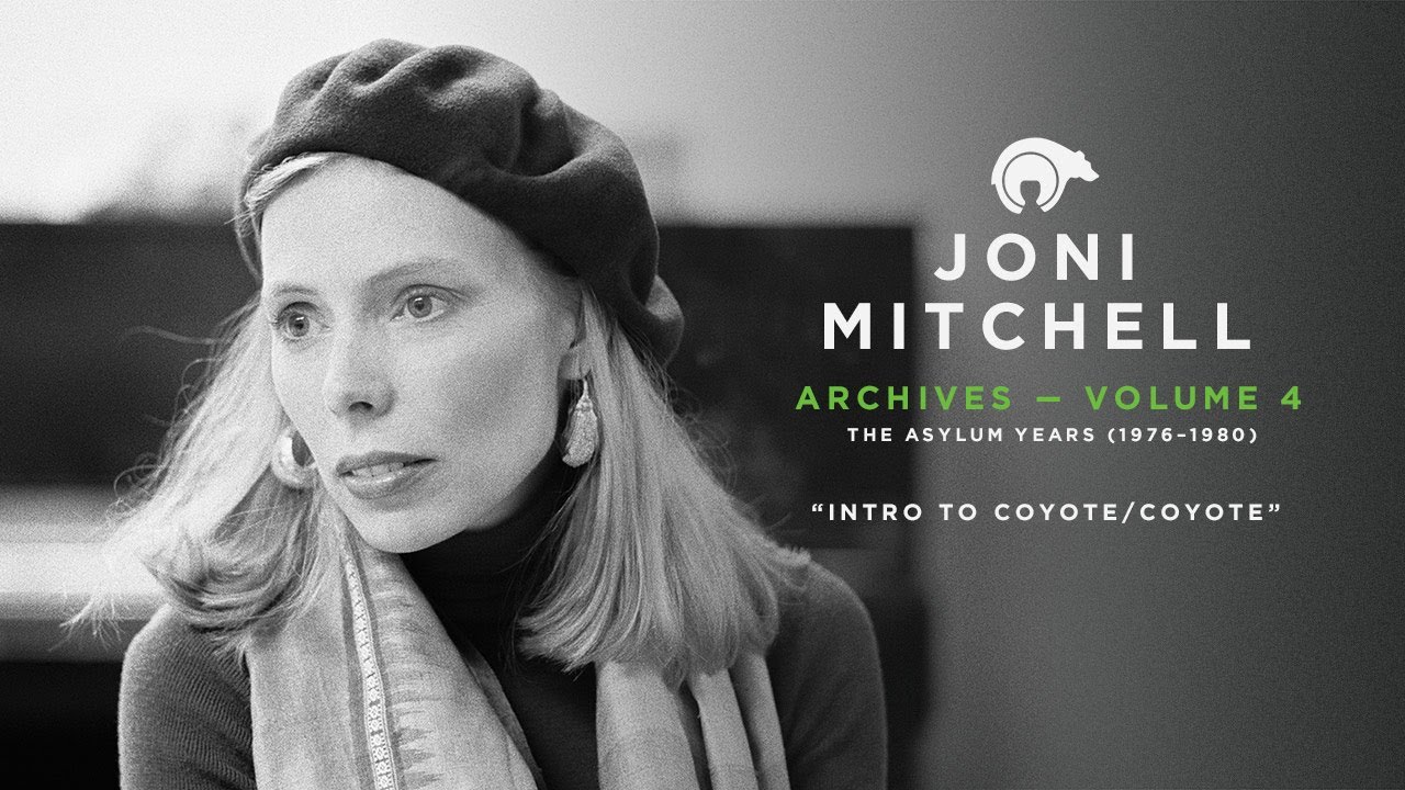 Joni Mitchell - Intro To Coyote/Coyote [Official Audio]