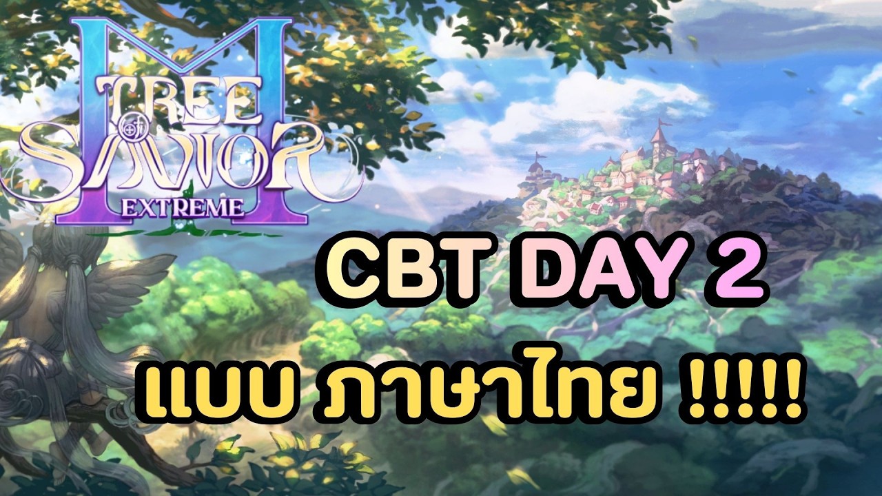 🔴Tree of Savior M (TH) CBT Day2 มุ่งสู่เลเวล70+