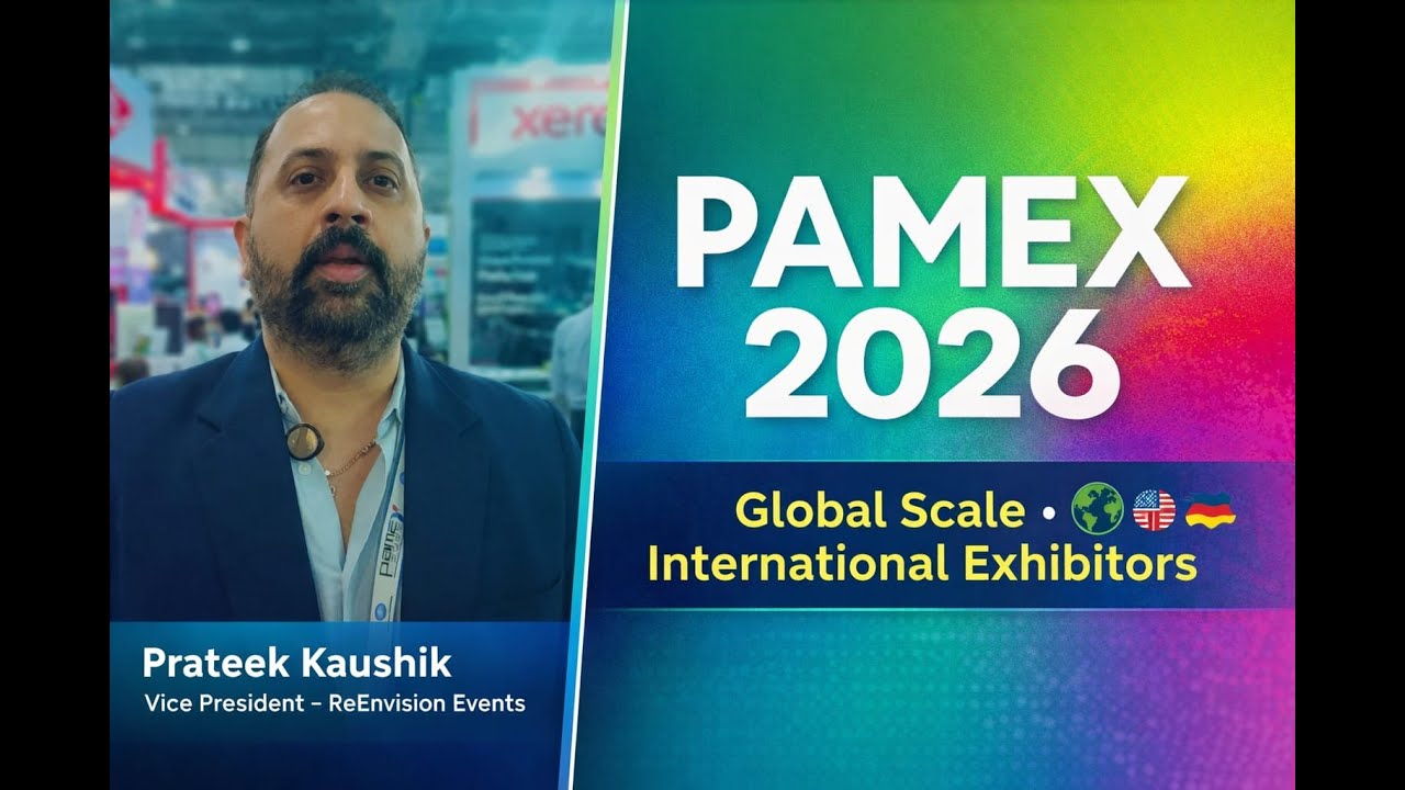 PAMEX 2026: Взгляд изнутри на концепцию крупнейшей в Индии выставки полиграфического и смежного о...