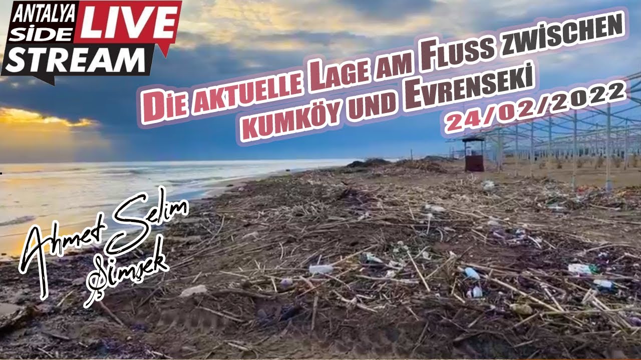 Die aktuelle Lage am Fluss zwischen Kumköy und Evrenseki. Live