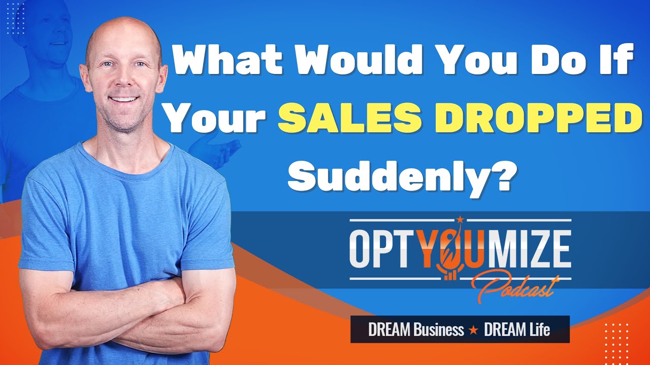 What Would You Do If Your Sales Dropped Suddenly?