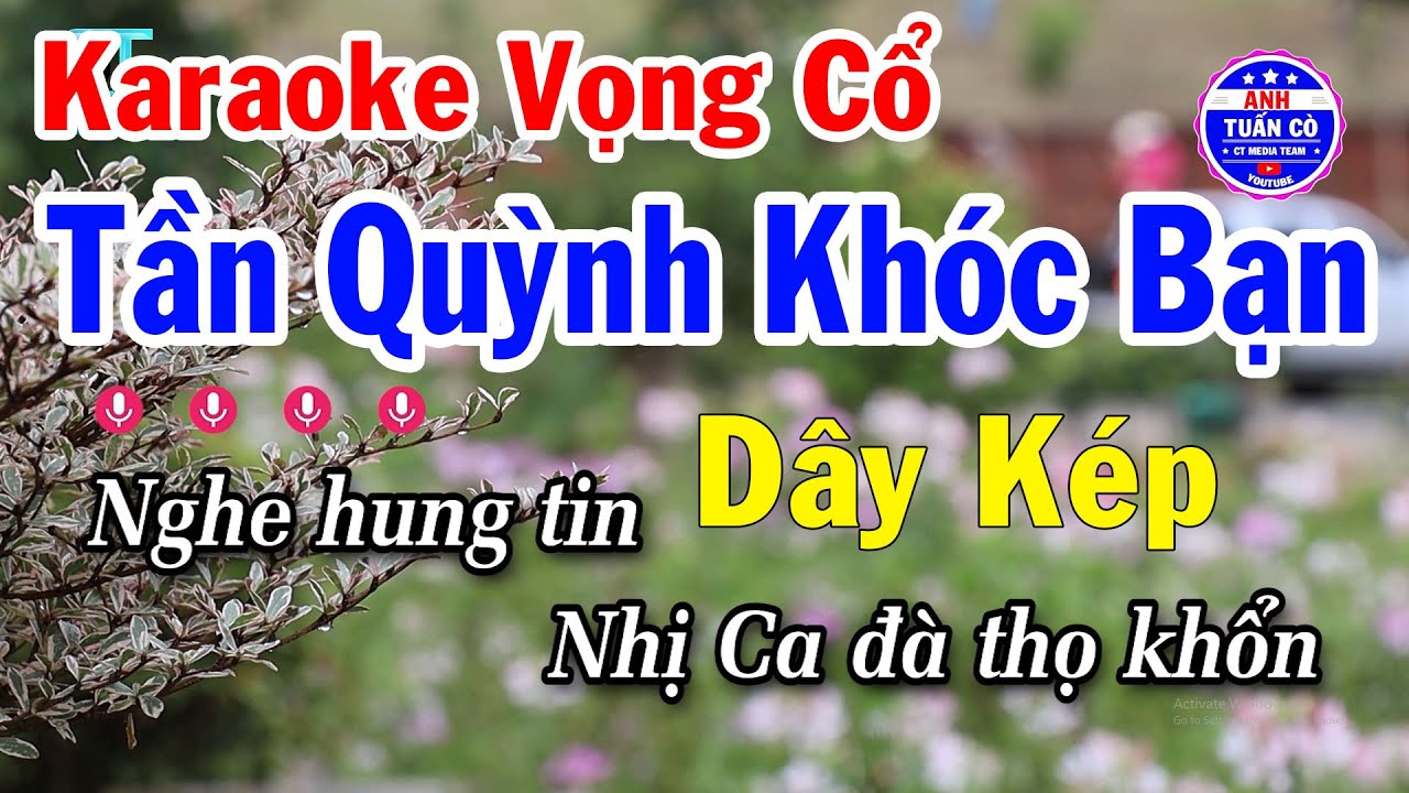 Karaoke Vọng Cổ Tần Quỳnh Khóc Bạn Dây Kép - Anh Tuấn Cò Karaoke Vọng Cổ