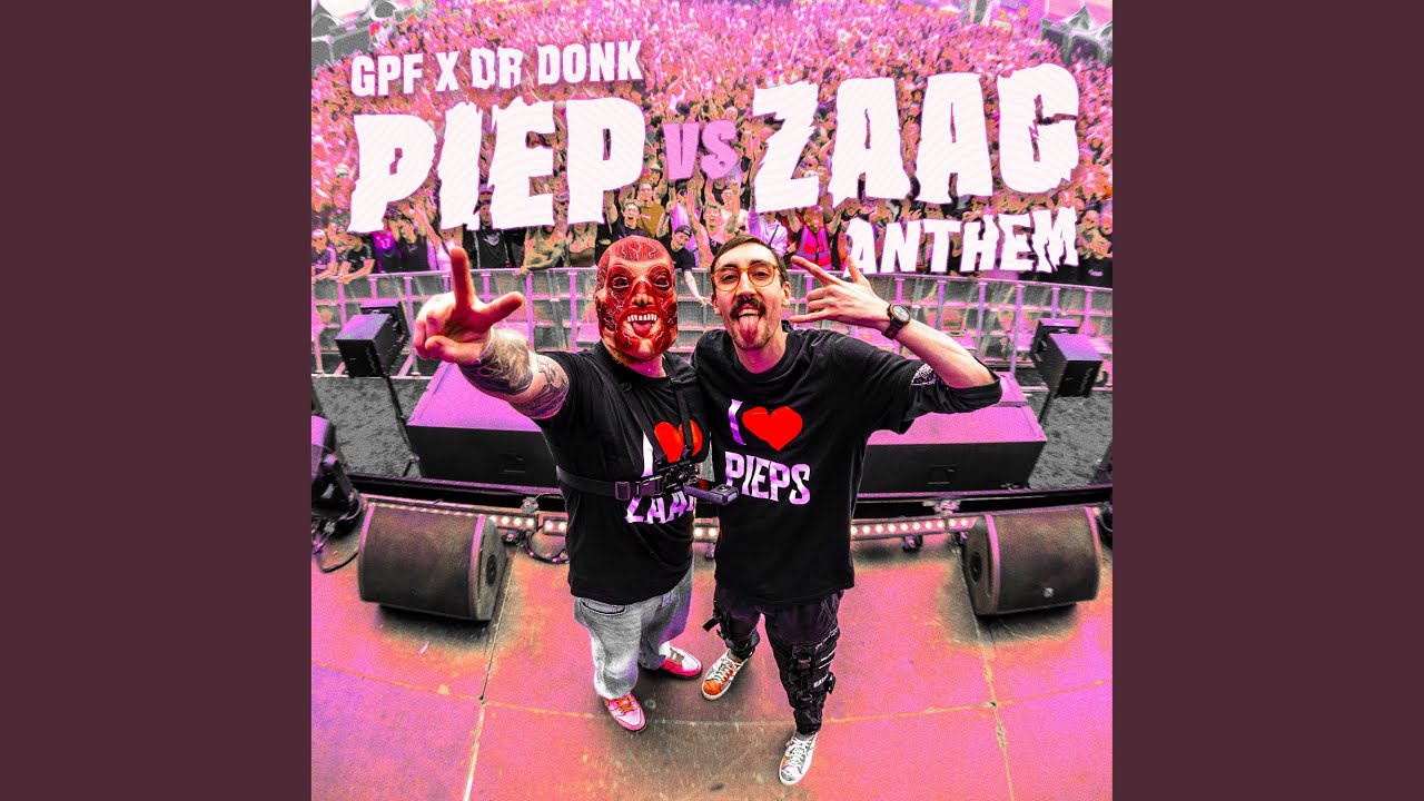 Piep vs Zaag Anthem